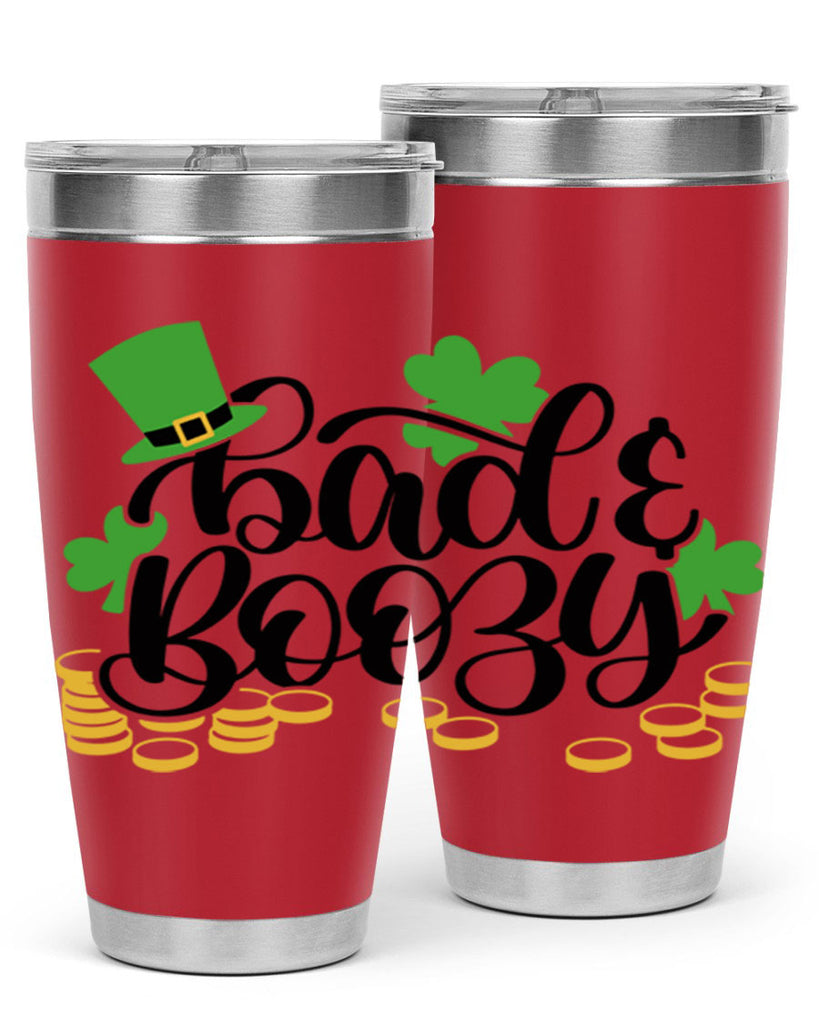 Bad Boozy Style 106#- St Patricks Day- Tumbler