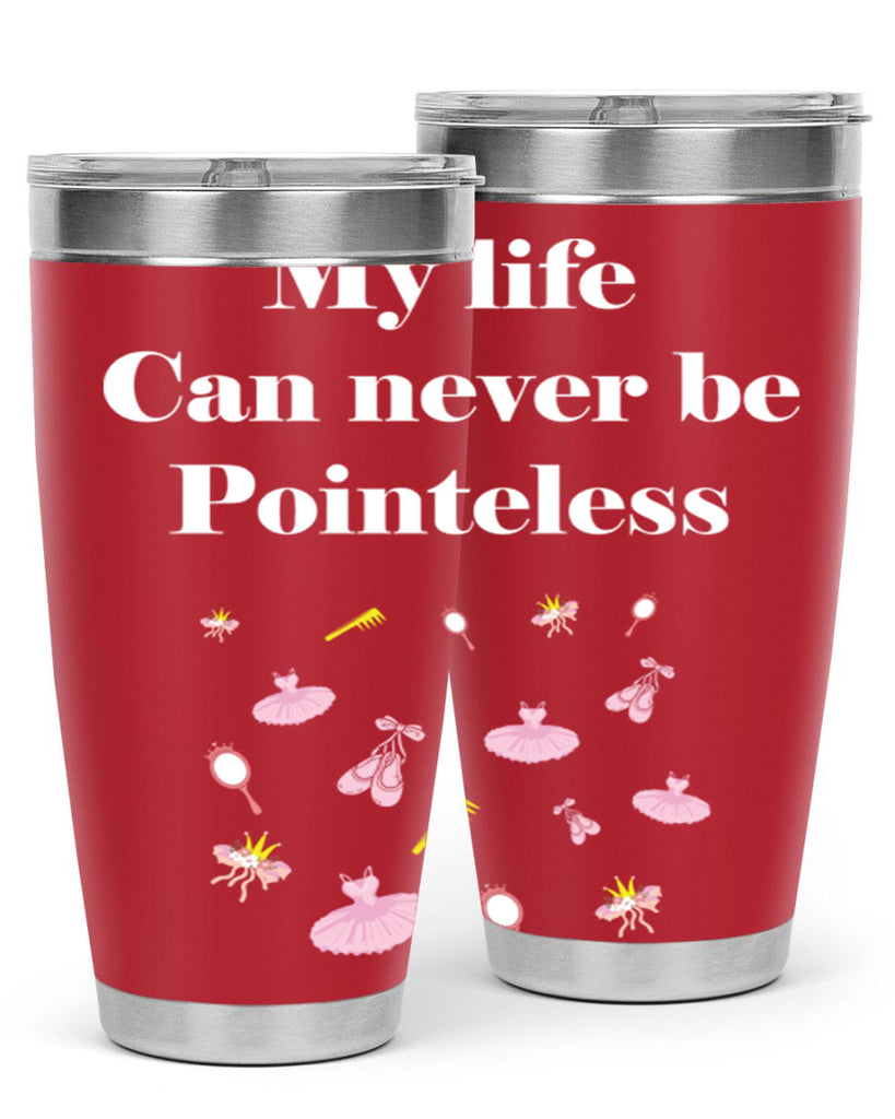 Ballerina My Life never be Ballet 2#- ballet- Tumbler