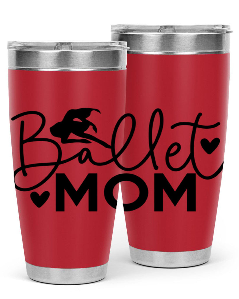 Ballet Mom 13#- ballet- Tumbler