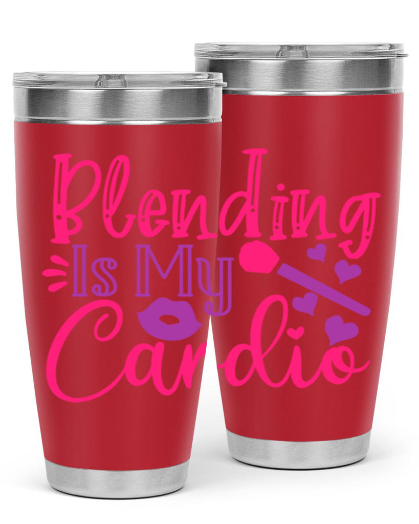 Blending Is My Cardio Style 247#- make up- Tumbler
