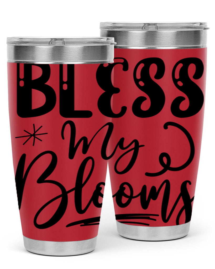 Bless My Blooms  63#- spring- Tumbler