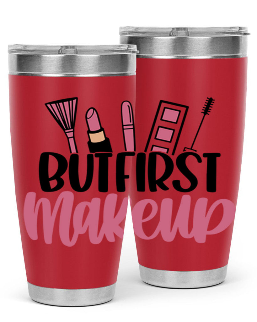 But First Makeup Style 115#- make up- Tumbler