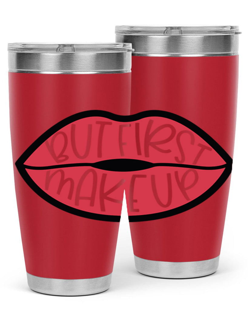 But First Makeup Style 116#- make up- Tumbler
