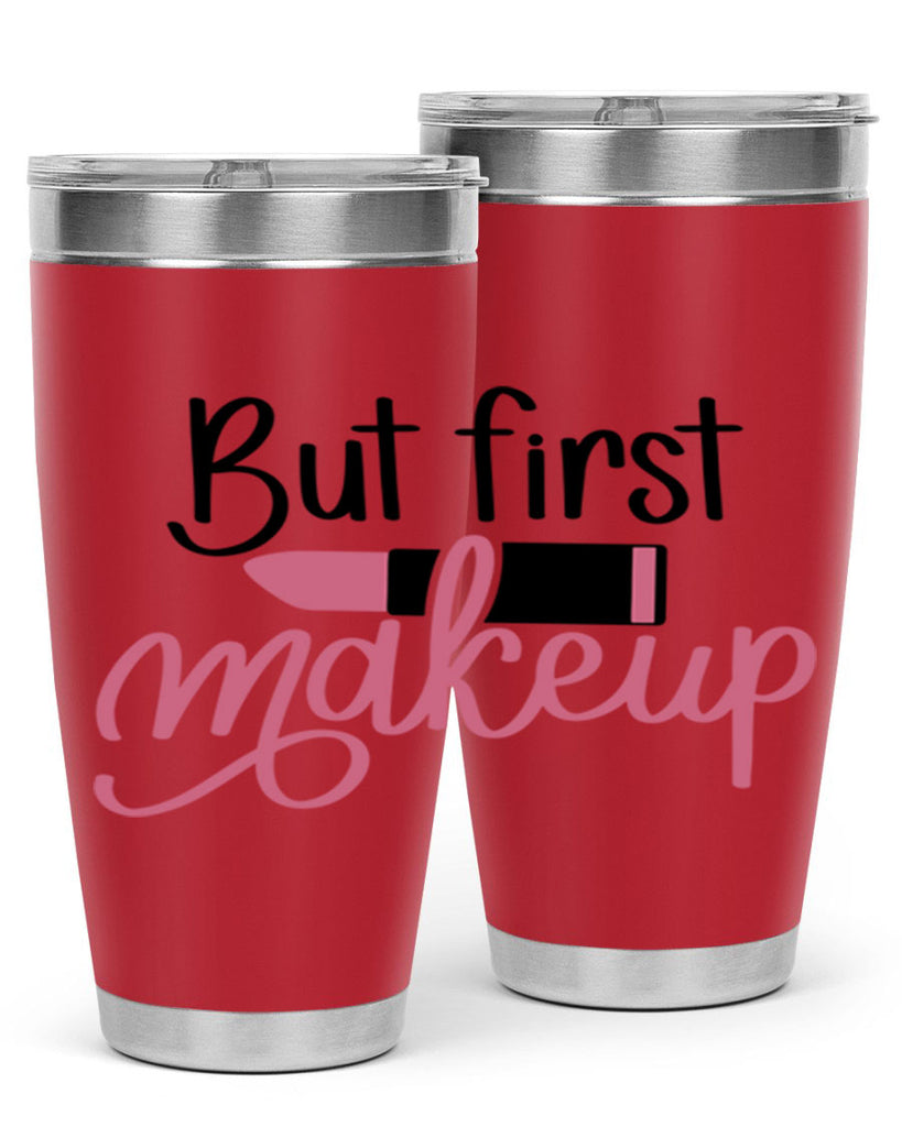 But First Makeup Style 117#- make up- Tumbler