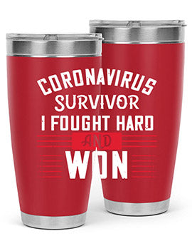 Corona Virus Survivor i fought and own Style 4#- corona virus- Tumbler