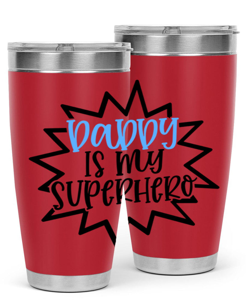 Daddy Is My Superhero Style 101#- baby- tumbler