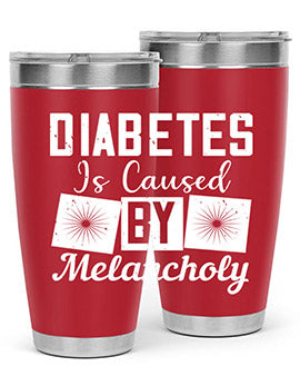 Diabetes is caused by melancholy Style 49#- diabetes- Tumbler