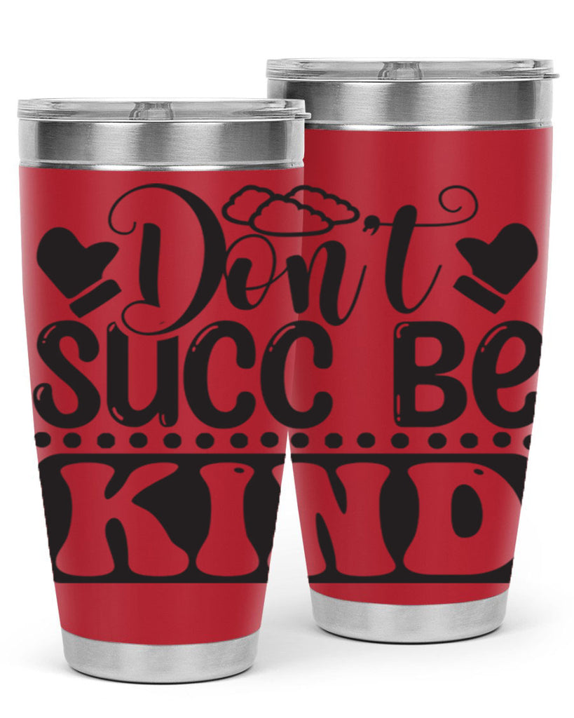 Dont succ be kind 96#- winter- Tumbler