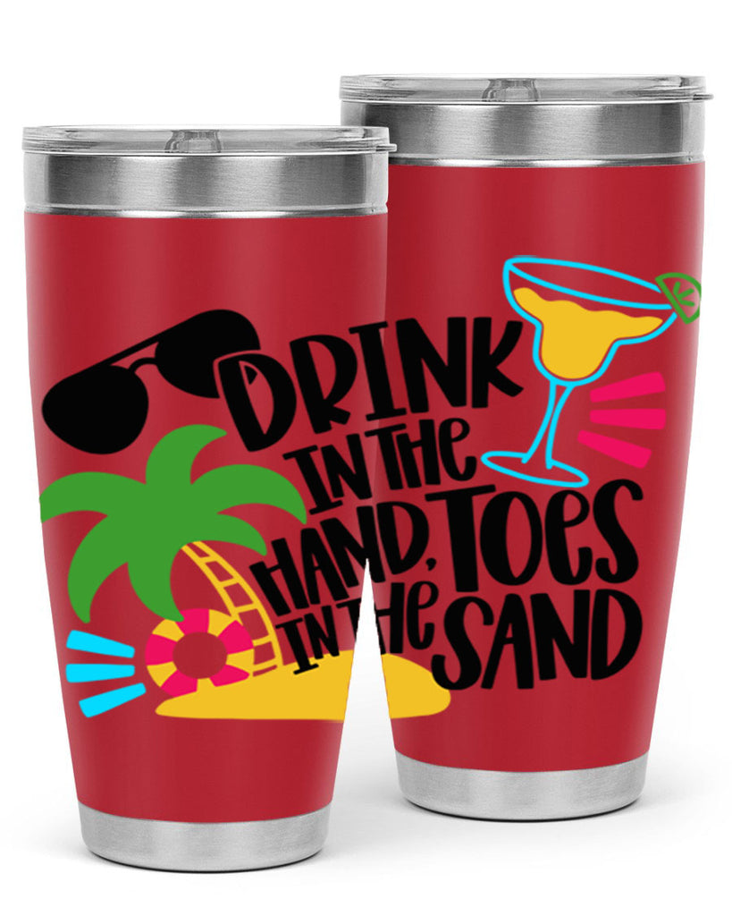 Drink In The Hand Toes In The Sand Style 48#- summer- Tumbler