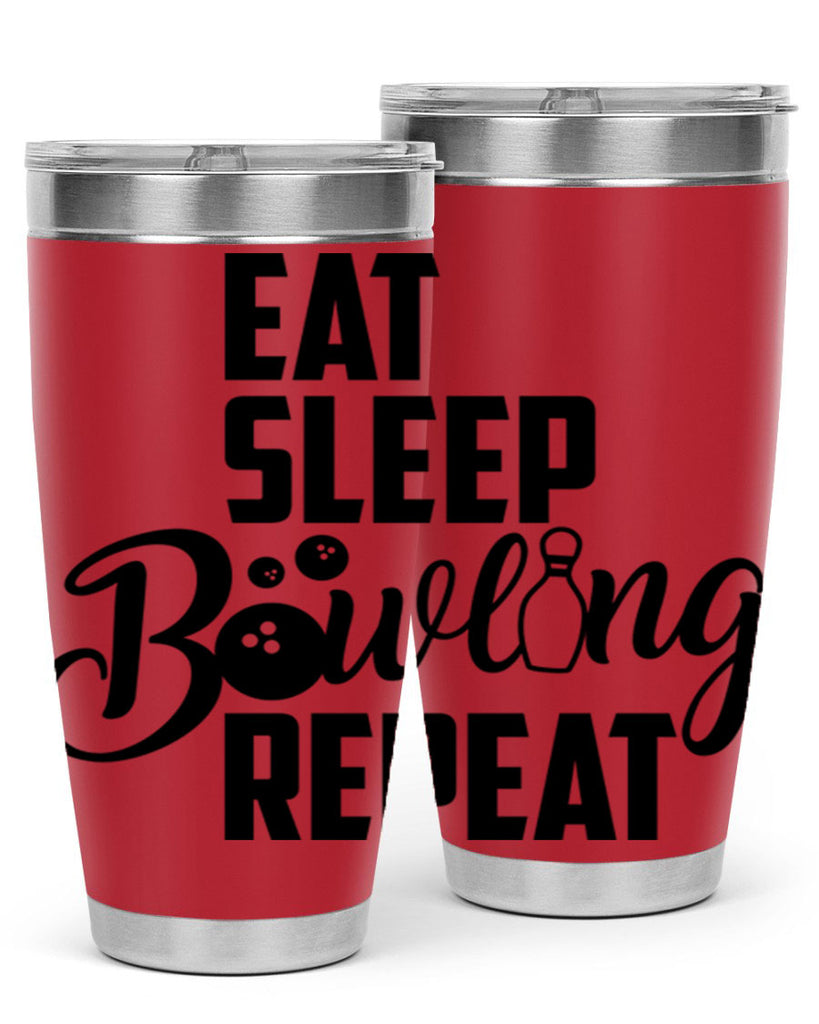 Eat Sleep Bowling Repeat 1322#- bowlig- Tumbler