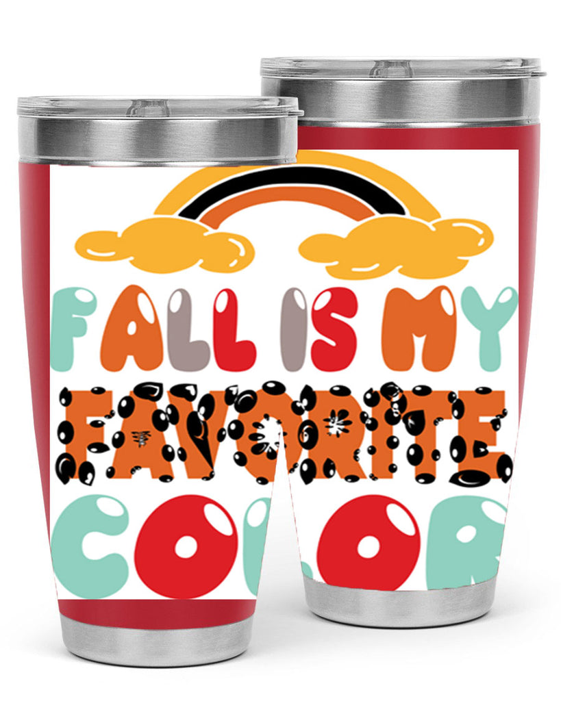 FallisMyFavoriteColor 155#- fall- Tumbler