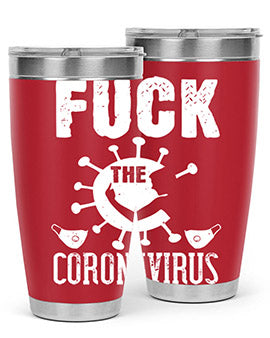 Fuck the CORONAVIRUS Style 39#- corona virus- Tumbler
