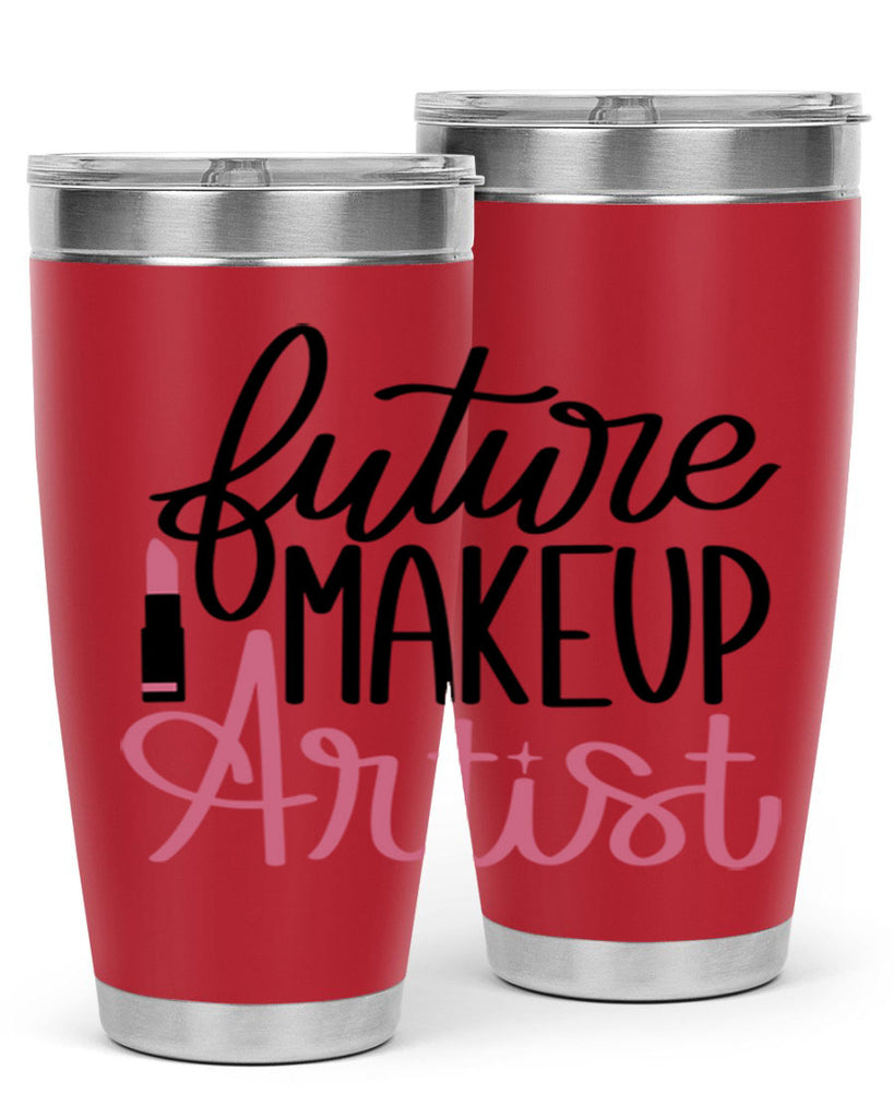 Future Makeup Artist Style 99#- make up- Tumbler