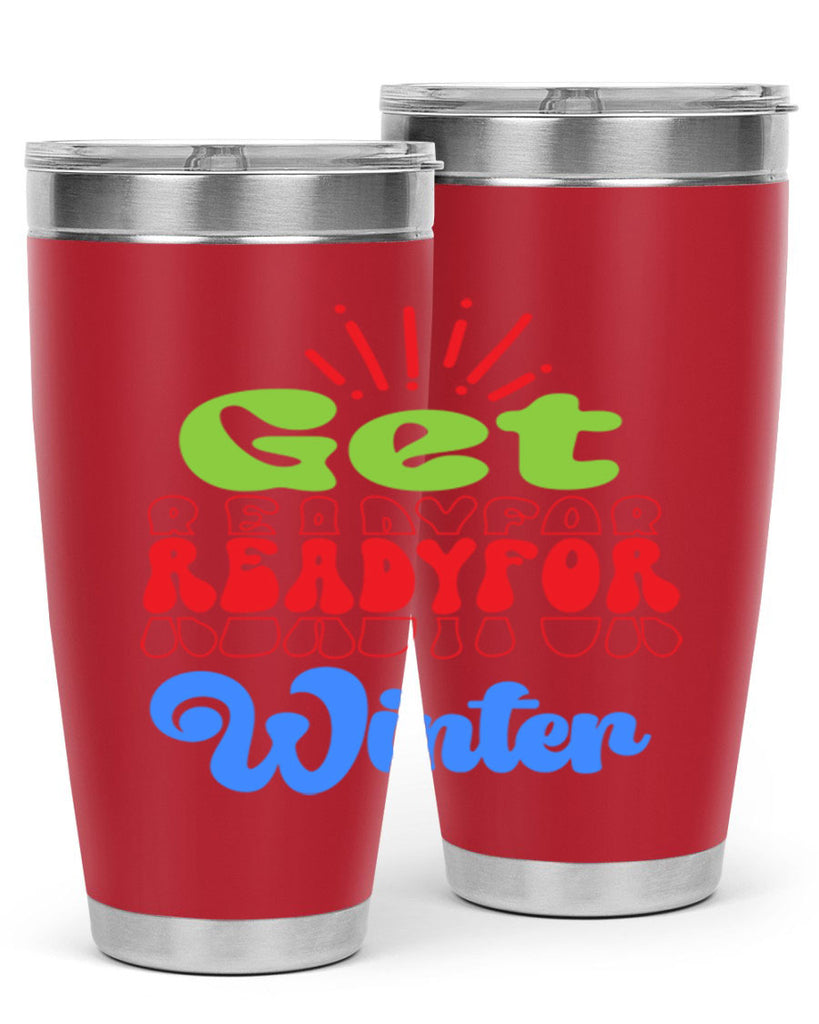 Get readyfor winter 115#- winter- Tumbler