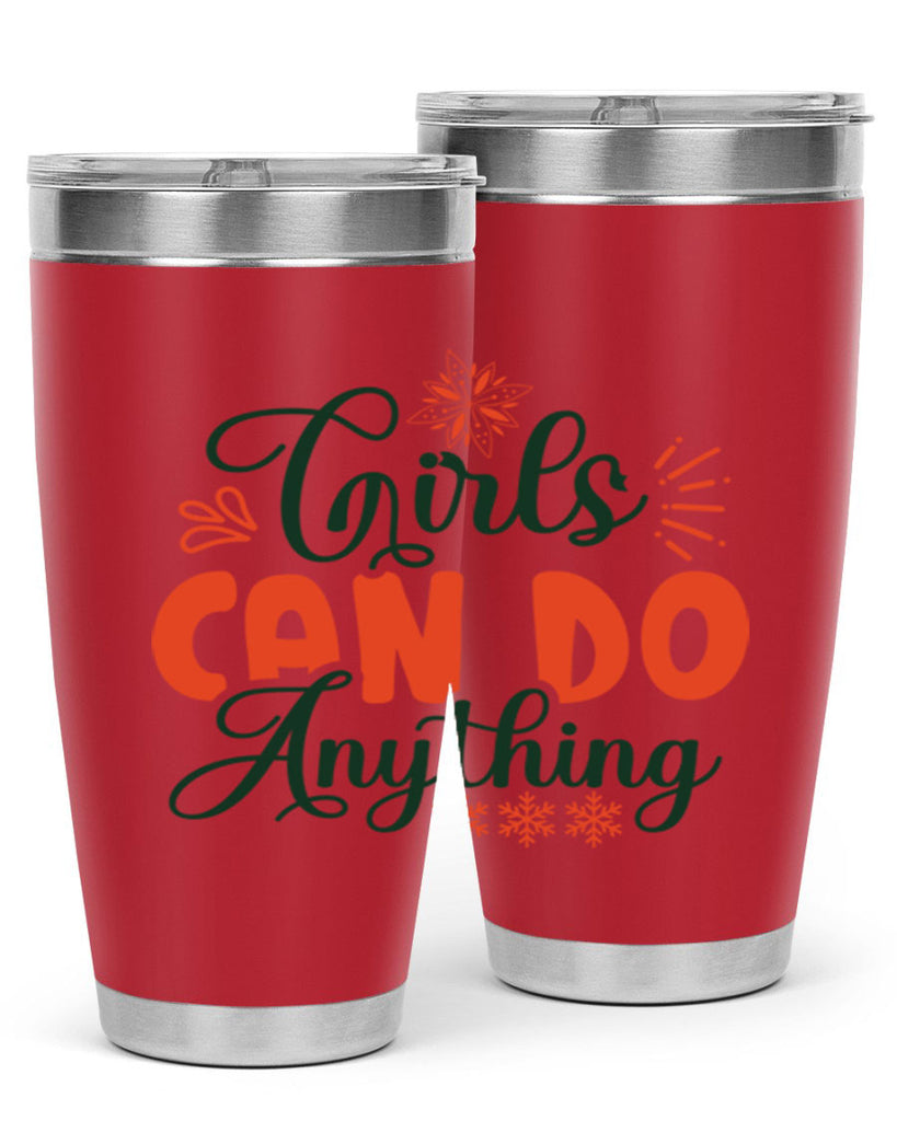 Girls Can Do Anything 116#- winter- Tumbler