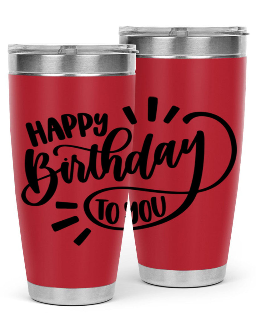 Happy Birthday To You Style 4#- birthday- tumbler