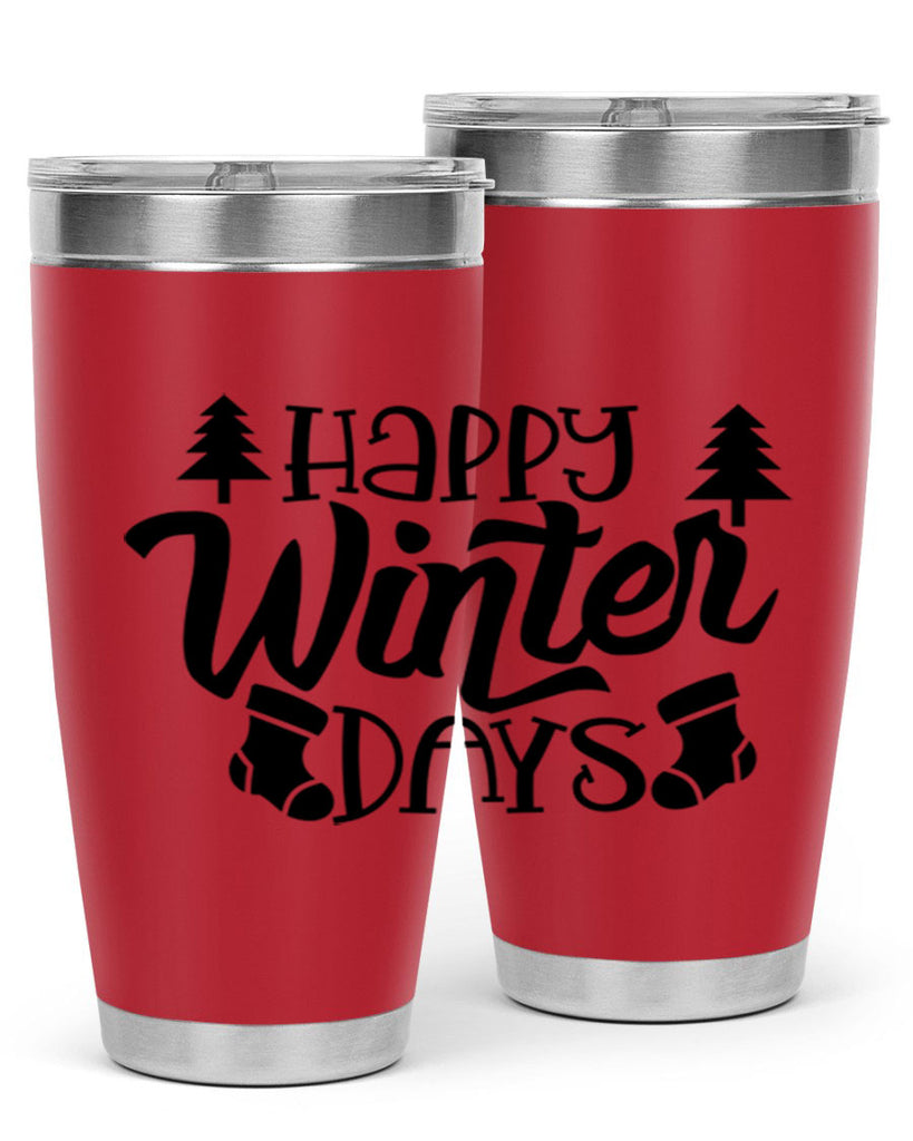 Happy Winter Days 122#- winter- Tumbler