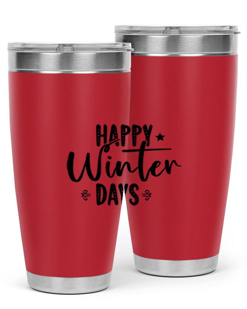 Happy Winter Days 124#- winter- Tumbler