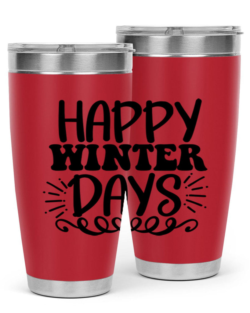 Happy Winter Days 126#- winter- Tumbler