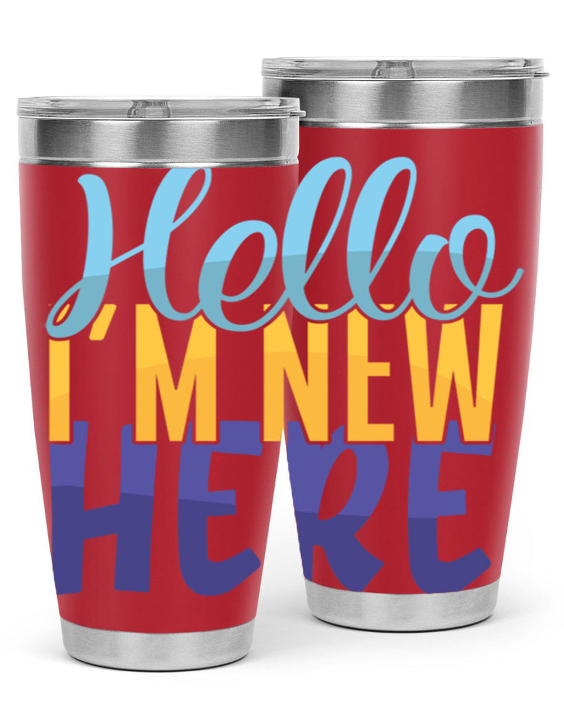 Hello Im New Here Style 261#- baby- tumbler