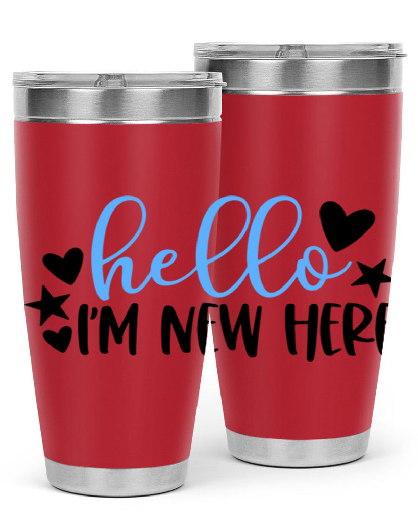Hello Im New Here Style 93#- baby- tumbler