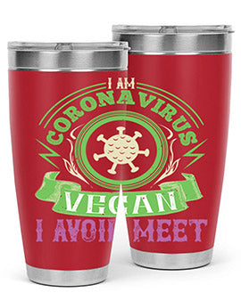 I Am Coronavirus Vegan I Avoid Meet Style 38#- corona virus- Tumbler
