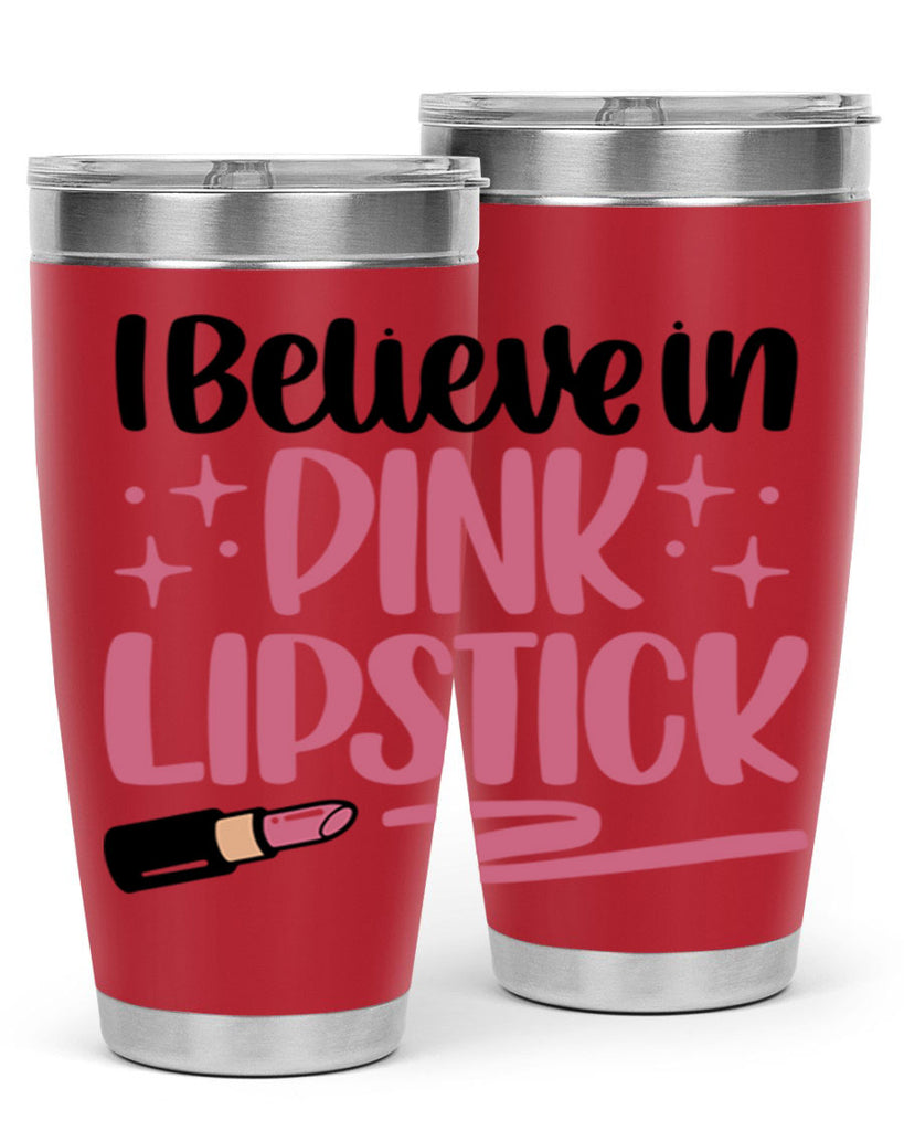 I Believe In Pink Lipstick Style 85#- make up- Tumbler