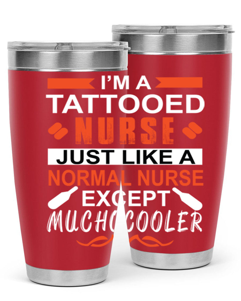 I am tattooed nurse Style 325#- nurse- tumbler