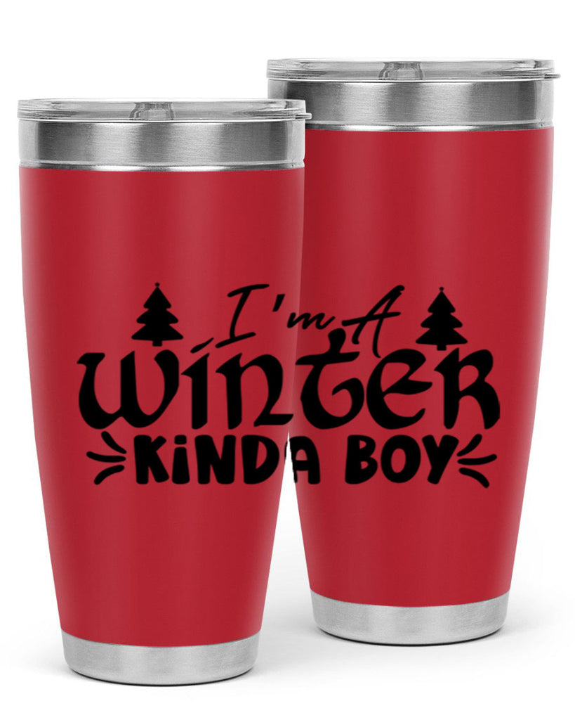 I m A Winter Kinda Boy 229#- winter- Tumbler