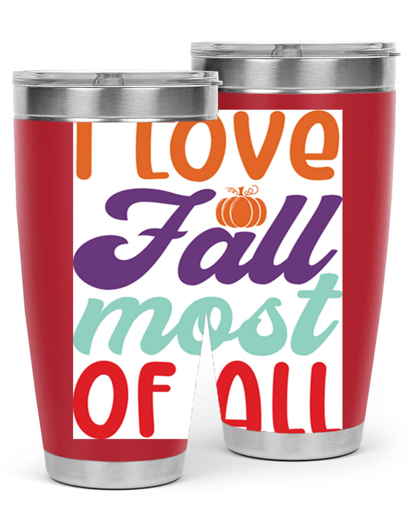ILoveFallMostof 347#- fall- Tumbler