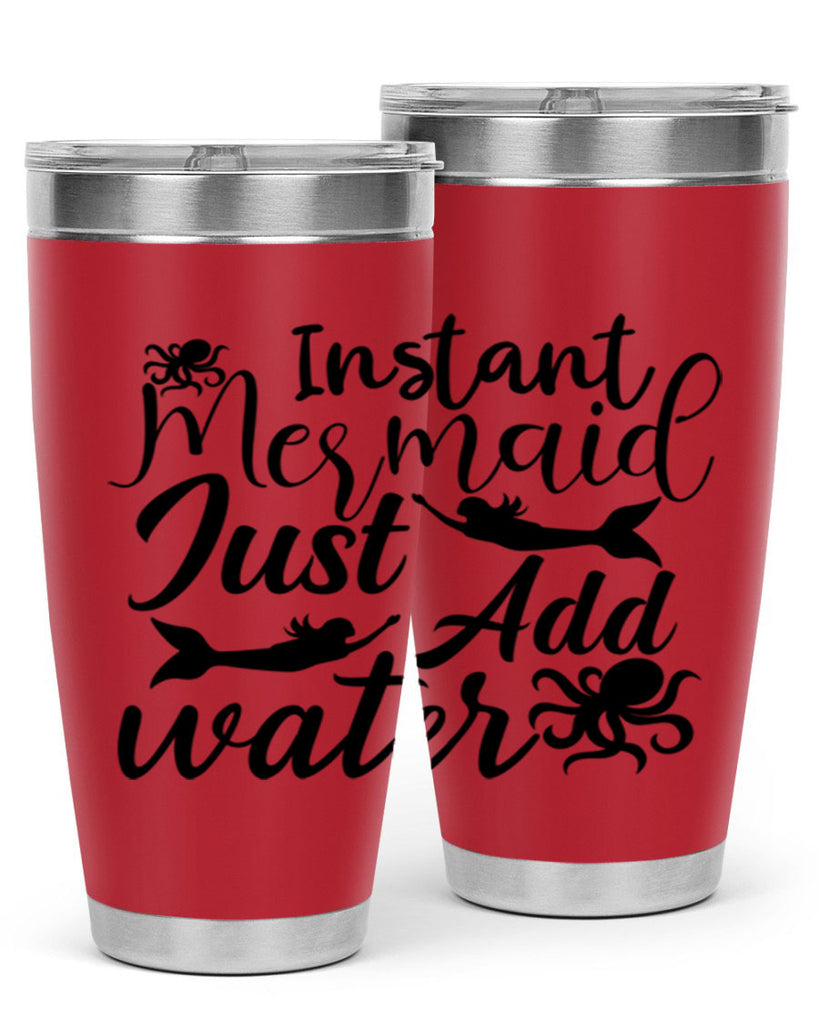 Instant Mermaid Just Add Water 270#- mermaid- Tumbler