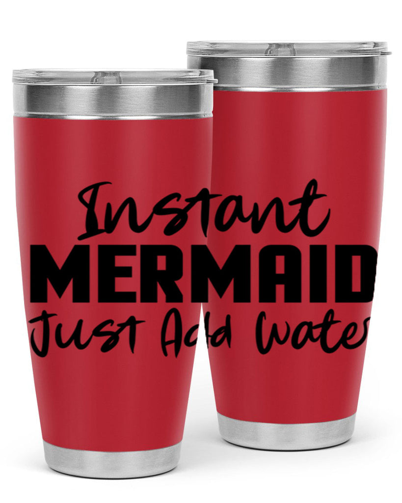 Instant Mermaid just add water 274#- mermaid- Tumbler