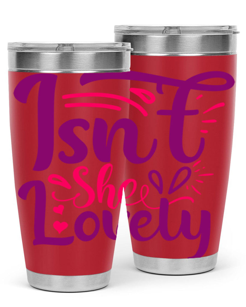 Isnt She Lovely Style 238#- baby- tumbler