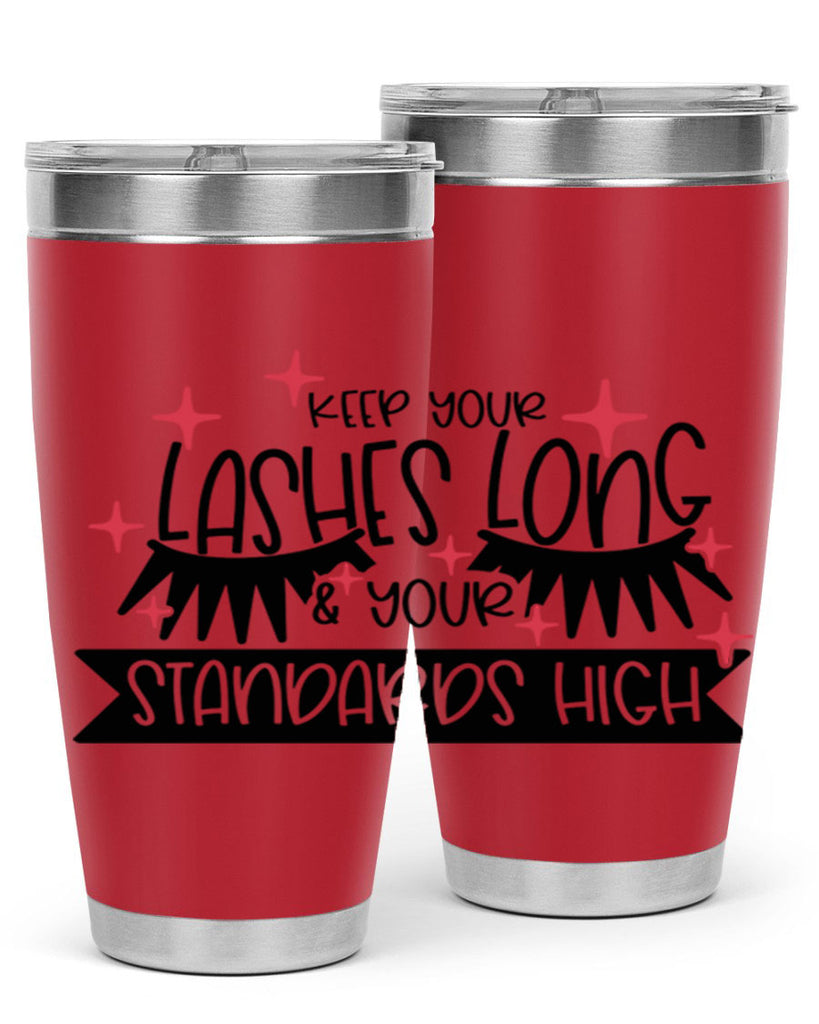 Keep Your Lashes Long Your Standards High Style 72#- make up- Tumbler
