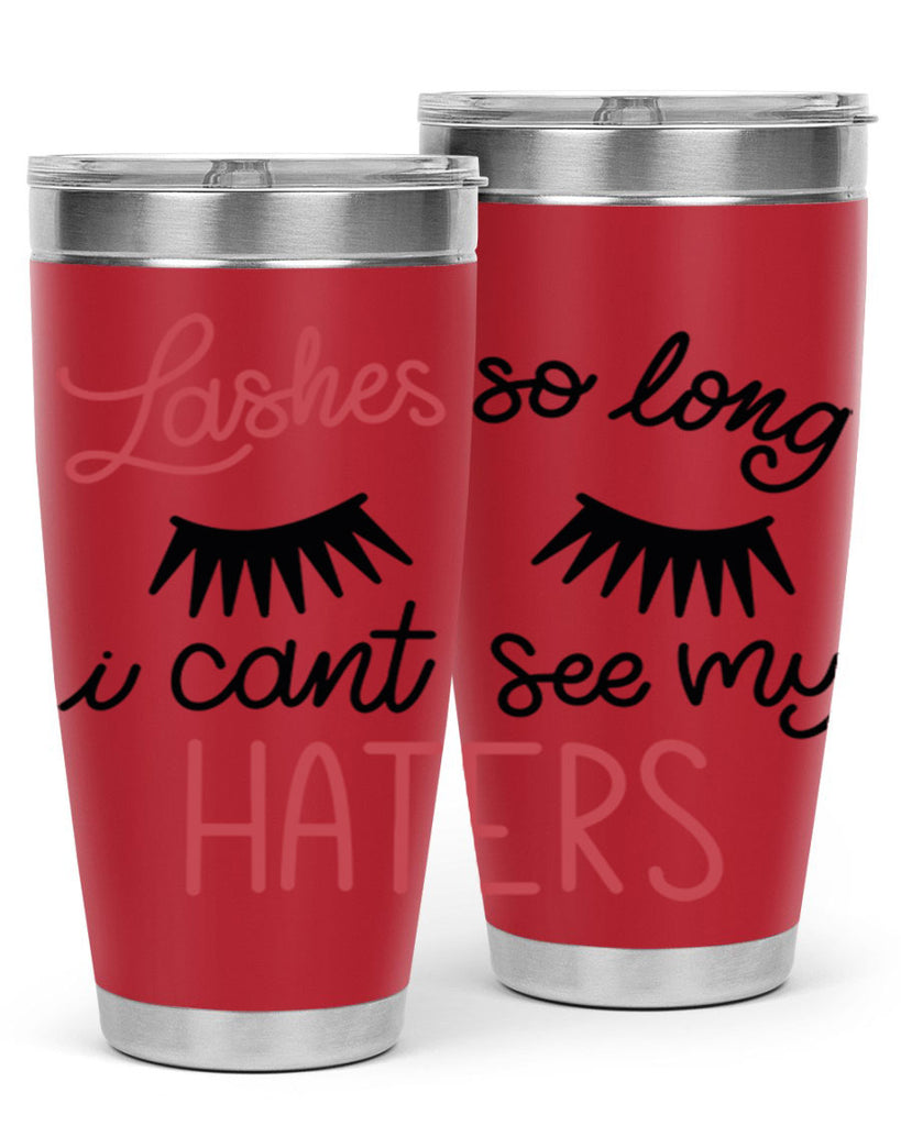 Lashes so Long I Cant See my Haters Style 64#- make up- Tumbler