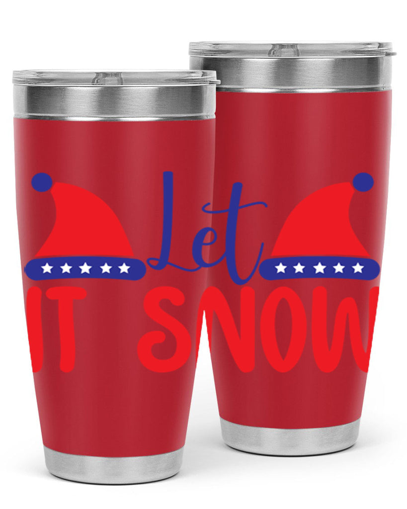 Let It Snow 289#- winter- Tumbler