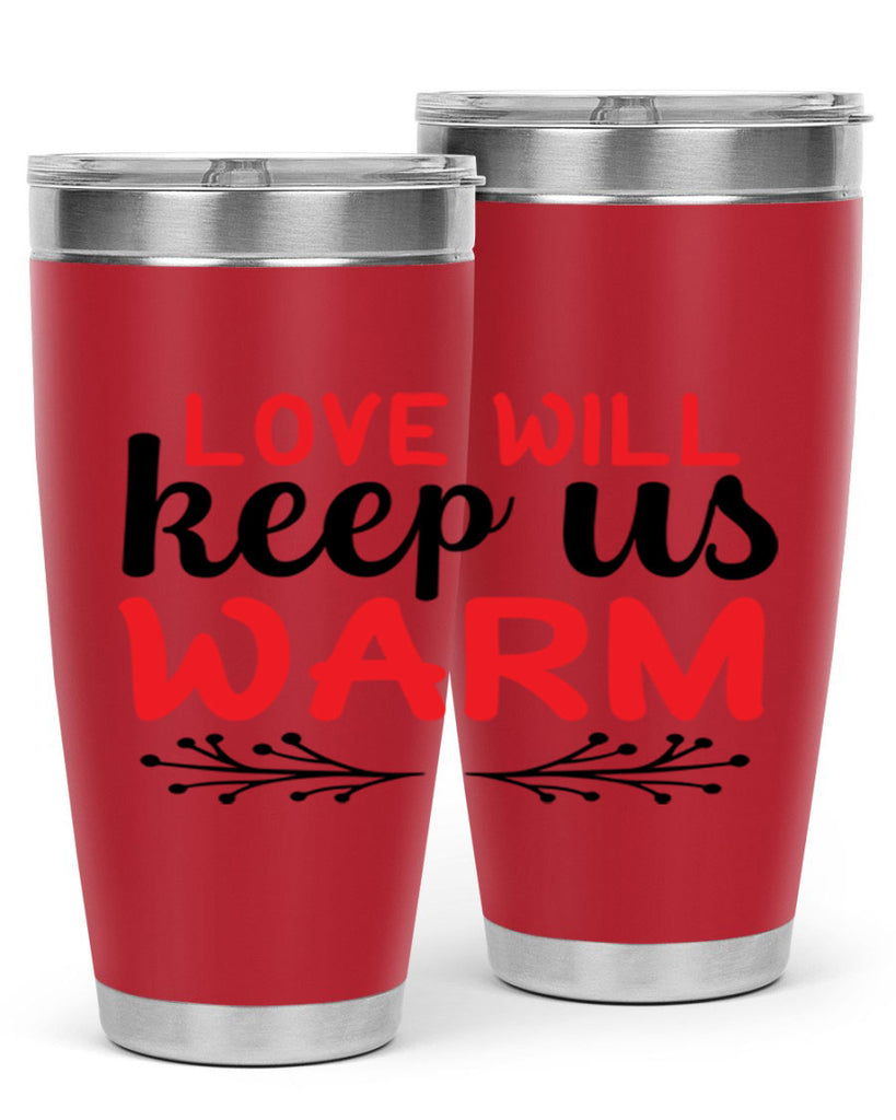 Love will keep us warm 314#- winter- Tumbler