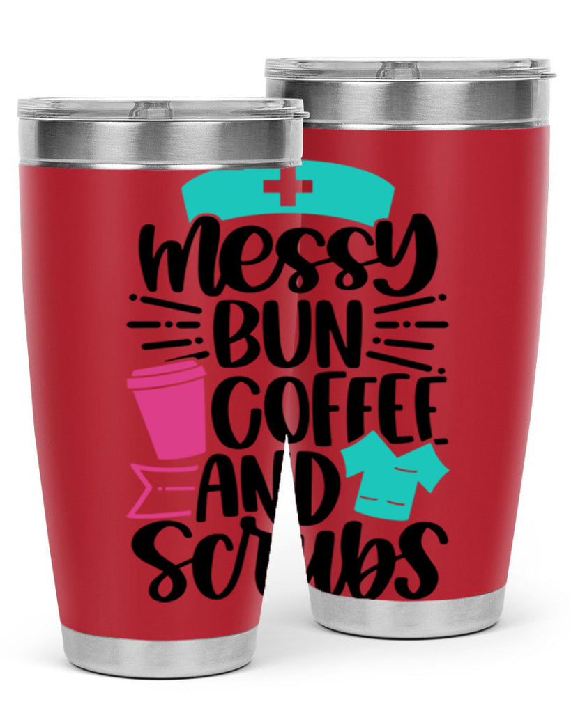 Messy Bun Coffee And Style Style 131#- nurse- tumbler
