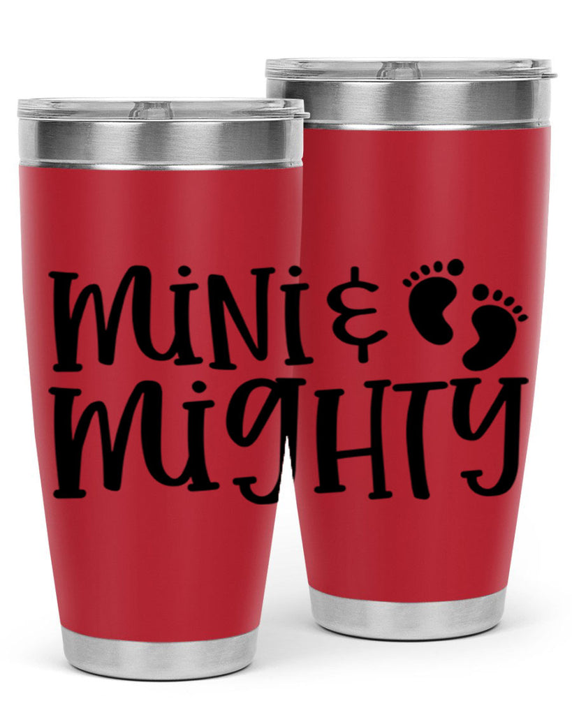 Mini and Mighty Style 45#- baby- tumbler