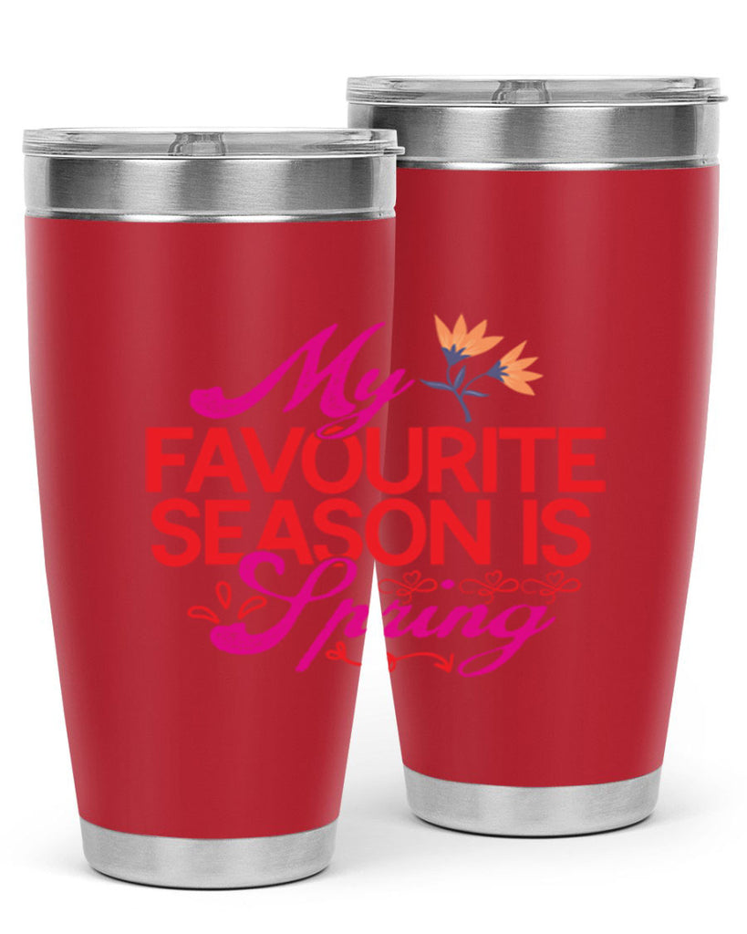 My Favourite Season Is Spring 344#- spring- Tumbler