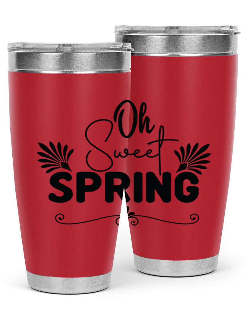 Oh Sweet Spring 376#- spring- Tumbler