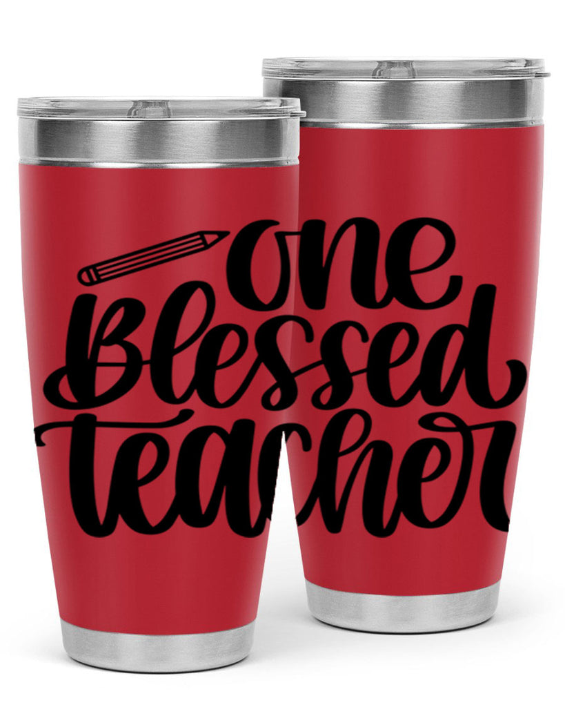 One Blessed Teacher Style 62#- teacher- tumbler