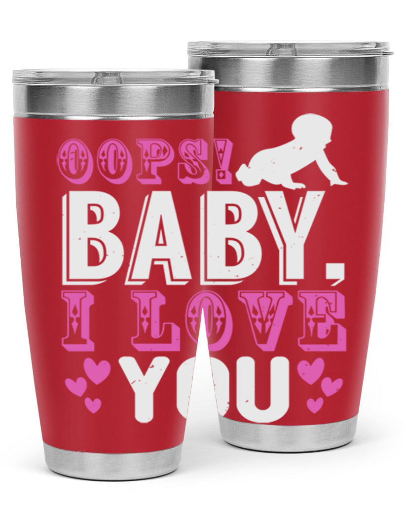 Oops Baby I love You Style 183#- baby- tumbler