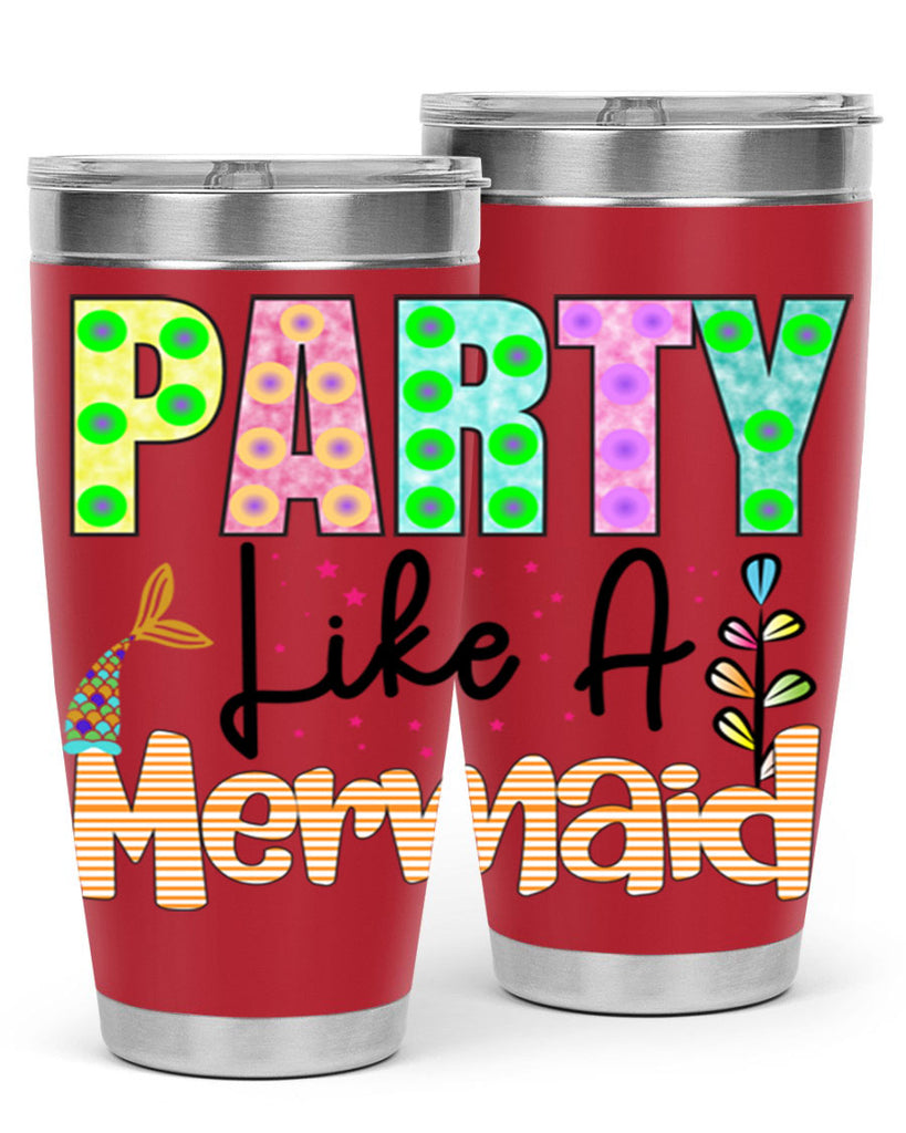 Party Like A Mermaid 538#- mermaid- Tumbler