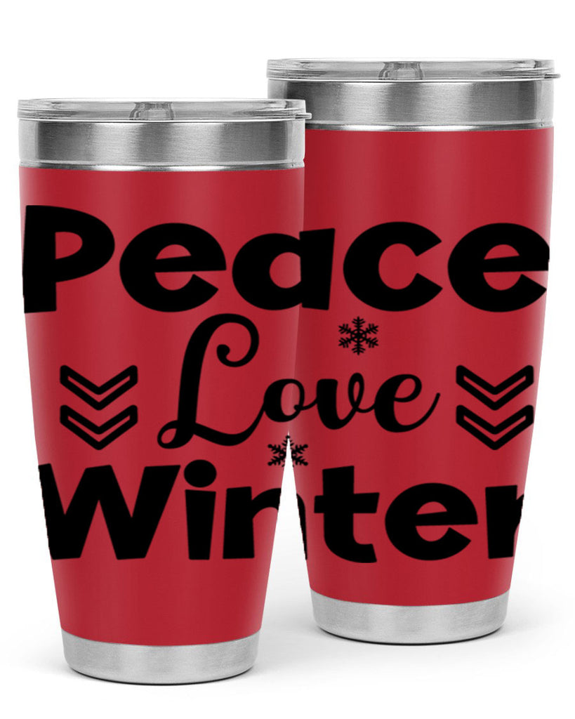 Peace Love Winter333#- winter- Tumbler