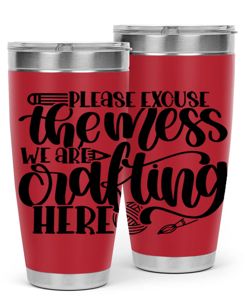 Please Excuse The Mess We 10#- crafting- Tumbler
