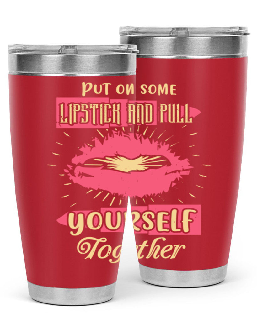 Put on some lipstick and pull yourself together Style 188#- make up- Tumbler