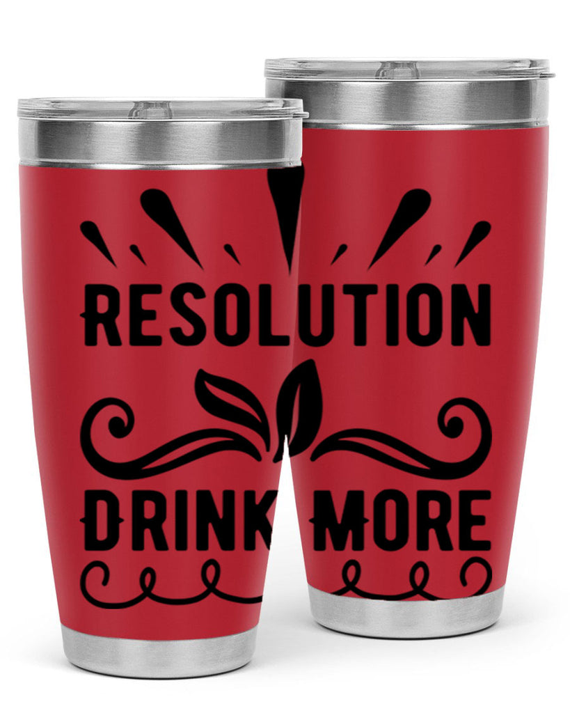Resolution Drink More 348#- winter- Tumbler