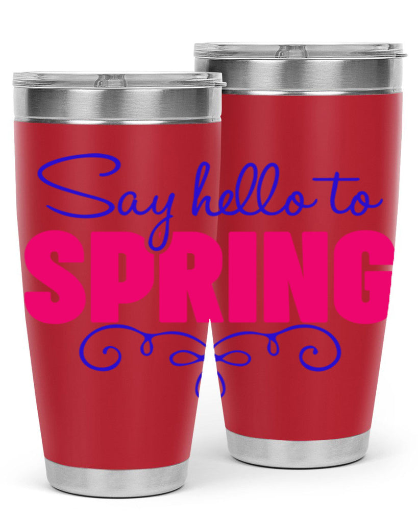 Say Hello to Spring 401#- spring- Tumbler
