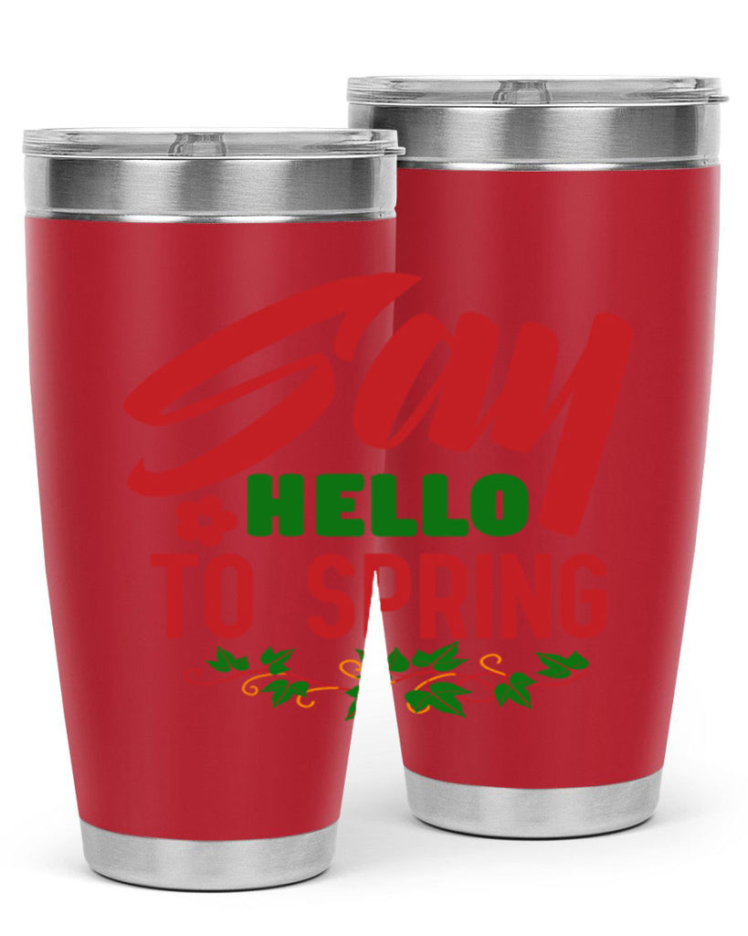 Say Hello to Spring 403#- spring- Tumbler